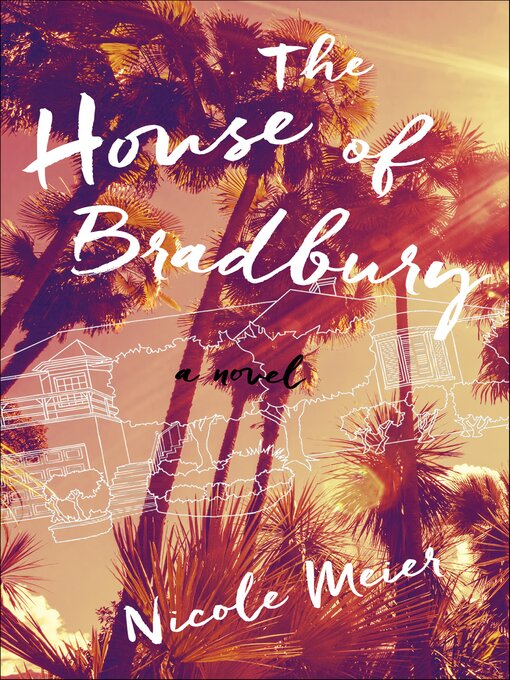 Title details for The House of Bradbury by Nicole Meier - Available